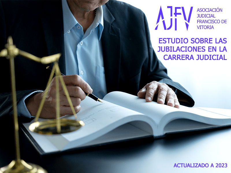 ESTUDIO SOBRE LAS JUBILACIONES EN LA CARRERA JUDICIAL - AJFV